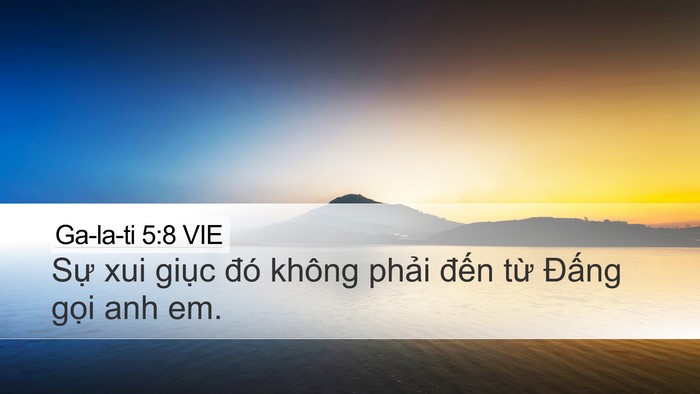 Ga-la-ti 5:8 VIE Desktop Wallpaper - Sự xui giục đó không phải đến từ - Desktop Bible Verse Wallpaper
