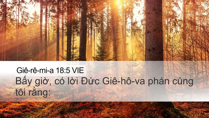 Giê-rê-mi-a 18:5 VIE Desktop Wallpaper - Bấy giờ, có lời Đức Giê-hô-va phán - Desktop Bible Verse Wallpaper