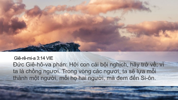 Giê-rê-mi-a 3:14 VIE Desktop Wallpaper - Đức Giê-hô-va phán: Hỡi con cái bội - Desktop Bible Verse Wallpaper