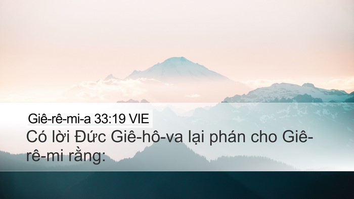 Giê-rê-mi-a 33:19 VIE Desktop Wallpaper - Có lời Đức Giê-hô-va lại phán cho - Desktop Bible Verse Wallpaper