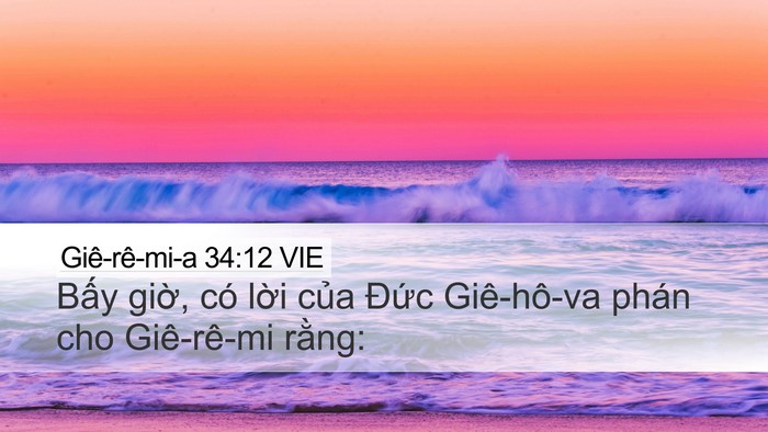 Giê-rê-mi-a 34:12 VIE Desktop Wallpaper - Bấy giờ, có lời của Đức Giê-hô-va - Desktop Bible Verse Wallpaper