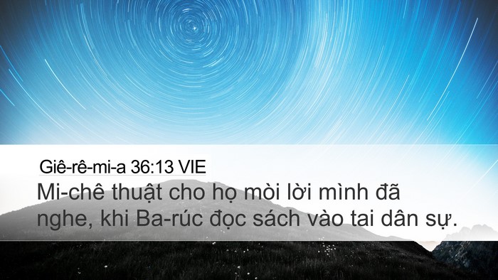 Giê-rê-mi-a 36:13 VIE Desktop Wallpaper - Mi-chê thuật cho họ mòi lời mình đã - Desktop Bible Verse Wallpaper