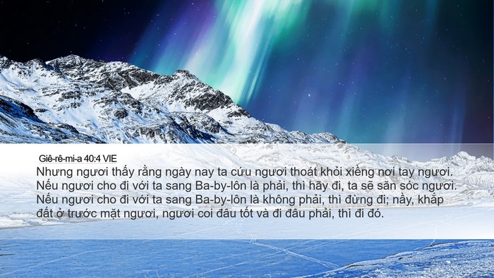 Giê-rê-mi-a 40:4 VIE Desktop Wallpaper - Nhưng ngươi thấy rằng ngày nay ta cứu - Desktop Bible Verse Wallpaper