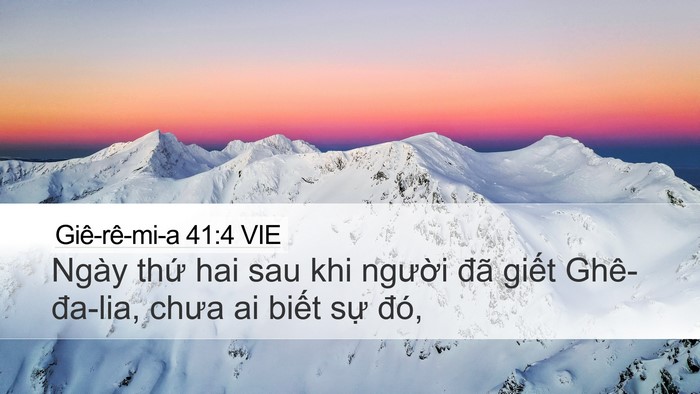 Giê-rê-mi-a 41:4 VIE Desktop Wallpaper - Ngày thứ hai sau khi người đã giết - Desktop Bible Verse Wallpaper
