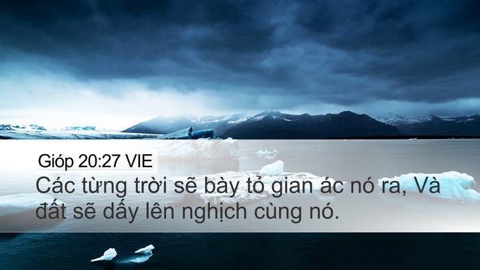 Gióp 20:27 VIE Desktop Wallpaper - Các từng trời sẽ bày tỏ gian ác nó - Desktop Bible Verse Wallpaper