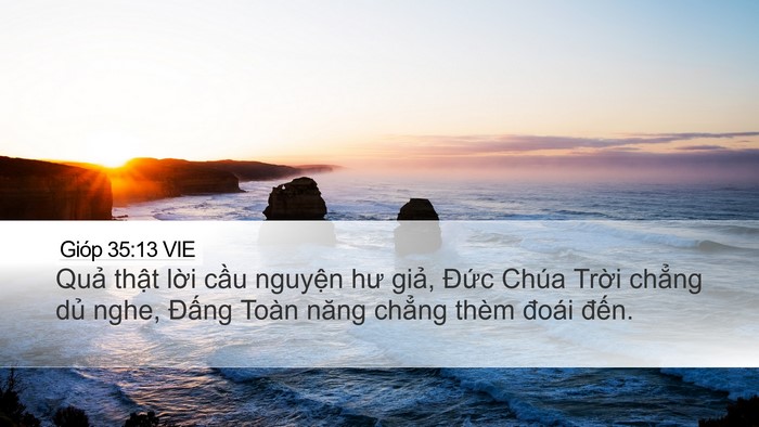 Gióp 35:13 VIE Desktop Wallpaper - Quả thật lời cầu nguyện hư giả, - Desktop Bible Verse Wallpaper