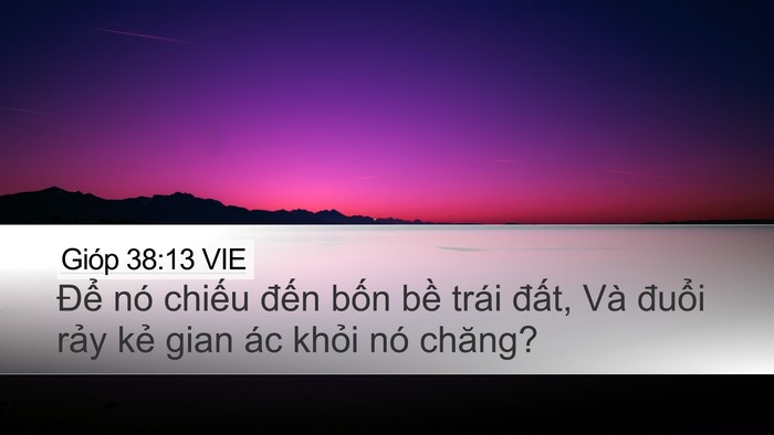 Gióp 38:13 VIE Desktop Wallpaper - Để nó chiếu đến bốn bề trái đất, - Desktop Bible Verse Wallpaper