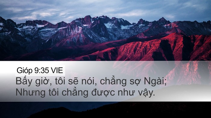 Gióp 9:35 VIE Desktop Wallpaper - Bấy giờ, tôi sẽ nói, chẳng sợ Ngài; - Desktop Bible Verse Wallpaper