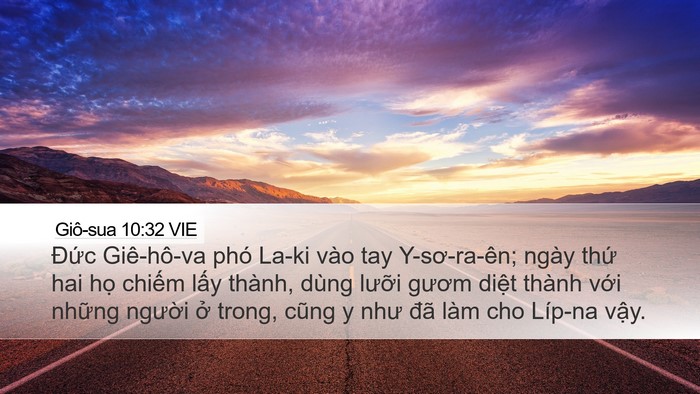 Giô-sua 10:32 VIE Desktop Wallpaper - Đức Giê-hô-va phó La-ki vào tay - Desktop Bible Verse Wallpaper