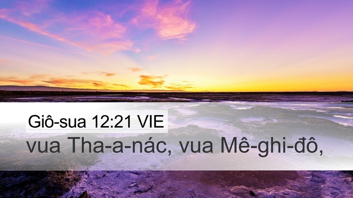 Giô-sua 12:21 VIE Desktop Wallpaper - vua Tha-a-nác, vua - Desktop Bible Verse Wallpaper