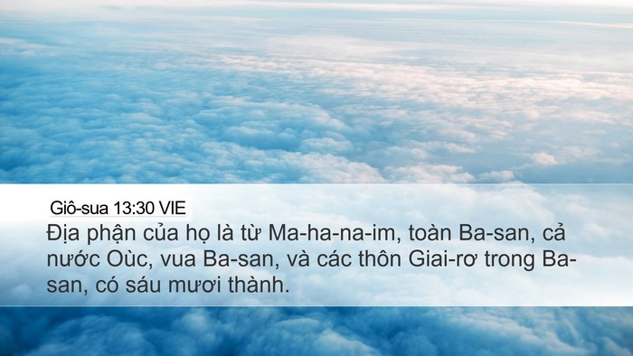Giô-sua 13:30 VIE Desktop Wallpaper - Địa phận của họ là từ Ma-ha-na-im, - Desktop Bible Verse Wallpaper
