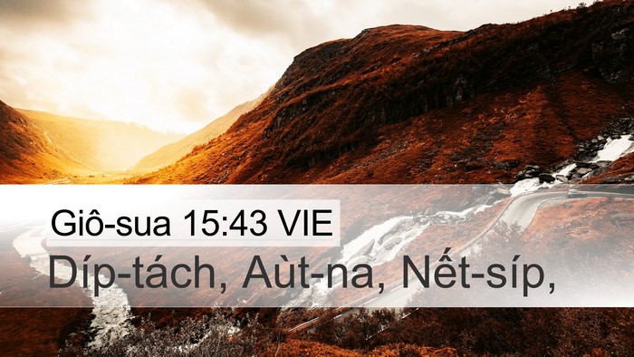 Giô-sua 15:43 VIE Desktop Wallpaper - Díp-tách, Aùt-na, - Desktop Bible Verse Wallpaper