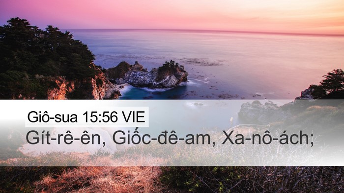 Giô-sua 15:56 VIE Desktop Wallpaper - Gít-rê-ên, Giốc-đê-am, - Desktop Bible Verse Wallpaper