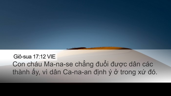 Giô-sua 17:12 VIE Desktop Wallpaper - Con cháu Ma-na-se chẳng đuổi được dân - Desktop Bible Verse Wallpaper