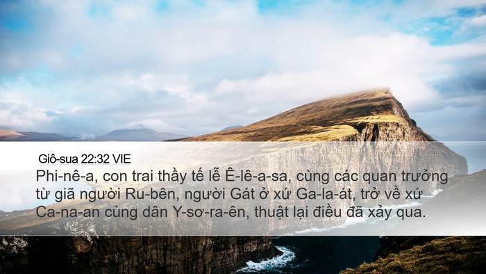 Giô-sua 22:32 VIE Desktop Wallpaper - Phi-nê-a, con trai thầy tế lễ Ê-lê-a-sa, - Desktop Bible Verse Wallpaper