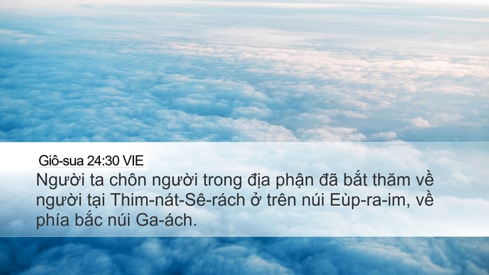 Giô-sua 24:30 VIE Desktop Wallpaper - Người ta chôn người trong địa phận - Desktop Bible Verse Wallpaper