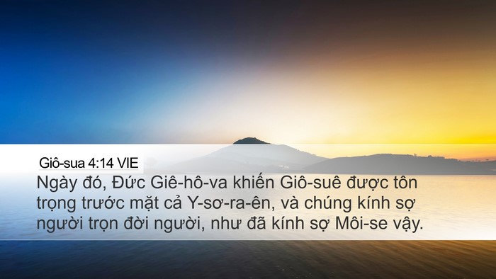 Giô-sua 4:14 VIE Desktop Wallpaper - Ngày đó, Đức Giê-hô-va khiến Giô-suê - Desktop Bible Verse Wallpaper