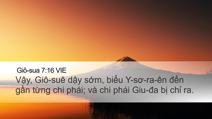 Giô-sua 7:16 VIE Desktop Wallpaper - Vậy, Giô-suê dậy sớm, biểu Y-sơ-ra-ên - Desktop Bible Verse Wallpaper