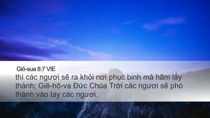 Giô-sua 8:7 VIE Desktop Wallpaper - thì các ngươi sẽ ra khỏi nơi phục binh - Desktop Bible Verse Wallpaper
