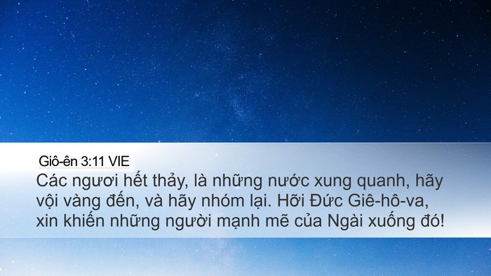 Giô-ên 3:11 VIE Desktop Wallpaper - Các ngươi hết thảy, là những nước - Desktop Bible Verse Wallpaper