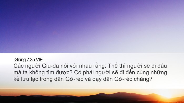 Giăng 7:35 VIE Bible Verse Image