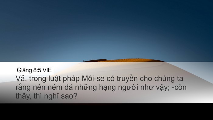 Giăng 8:5 VIE Desktop Wallpaper - Vả, trong luật pháp Môi-se có truyền cho - Desktop Bible Verse Wallpaper