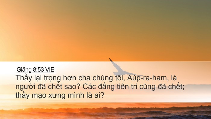 Giăng 8:53 VIE Bible Verse Image