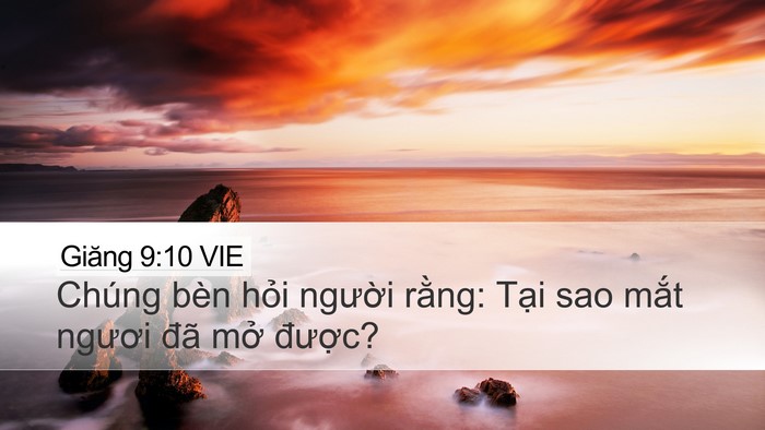 Giăng 9:10 VIE Desktop Wallpaper - Chúng bèn hỏi người rằng: Tại sao - Desktop Bible Verse Wallpaper