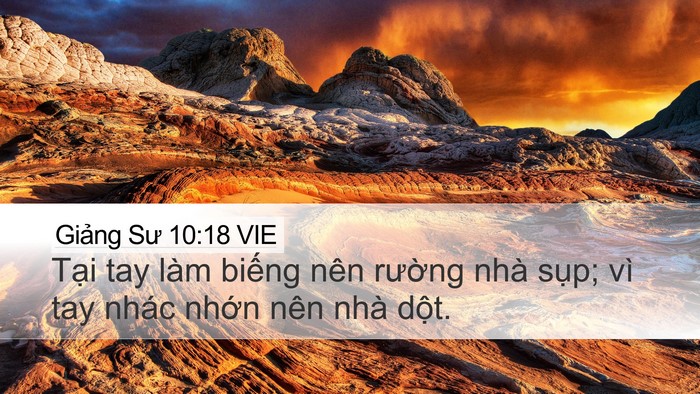 Giảng Sư 10:18 VIE Desktop Wallpaper - Tại tay làm biếng nên rường nhà sụp; - Desktop Bible Verse Wallpaper