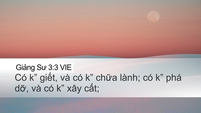 Giảng Sư 3:3 VIE Desktop Wallpaper - Có k” giết, và có k” chữa lành; có - Desktop Bible Verse Wallpaper
