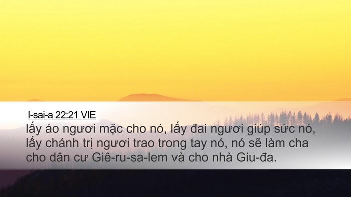I-sai-a 22:21 VIE Desktop Wallpaper - lấy áo ngươi mặc cho nó, lấy đai - Desktop Bible Verse Wallpaper