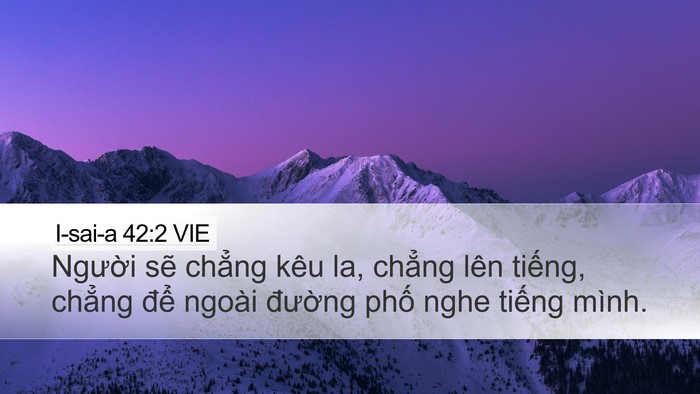 I-sai-a 42:2 VIE Bible Verse Image