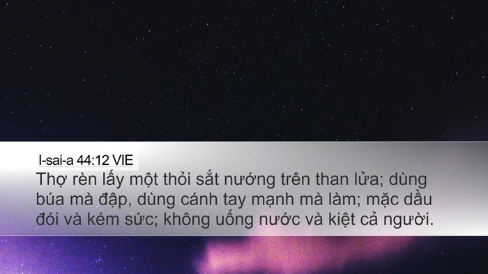 I-sai-a 44:12 VIE Bible Verse Image
