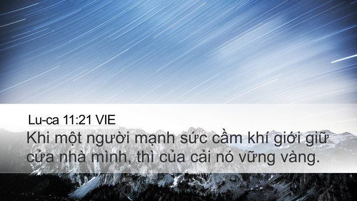 Lu-ca 11:21 VIE Desktop Wallpaper - Khi một người mạnh sức cầm khí giới - Desktop Bible Verse Wallpaper