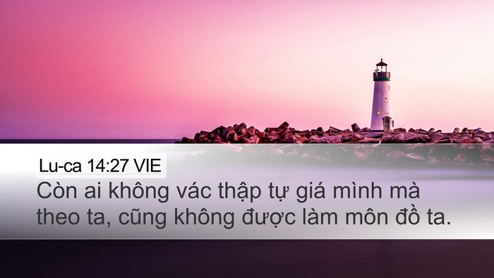 Lu-ca 14:27 VIE Bible Verse Image