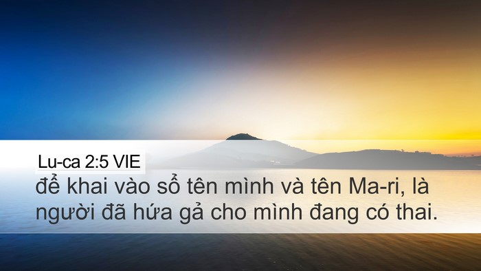 Lu-ca 2:5 VIE Desktop Wallpaper - để khai vào sổ tên mình và tên Ma-ri, - Desktop Bible Verse Wallpaper
