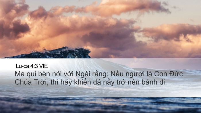 Lu-ca 4:3 VIE Desktop Wallpaper - Ma quỉ bèn nói với Ngài rằng: Nếu - Desktop Bible Verse Wallpaper