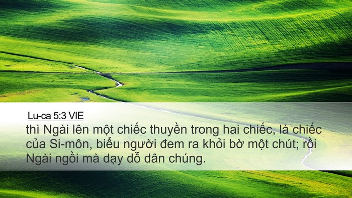 Lu-ca 5:3 VIE Desktop Wallpaper - thì Ngài lên một chiếc thuyền trong hai - Desktop Bible Verse Wallpaper