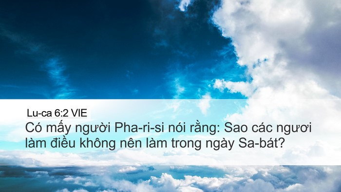 Lu-ca 6:2 VIE Desktop Wallpaper - Có mấy người Pha-ri-si nói rằng: Sao - Desktop Bible Verse Wallpaper