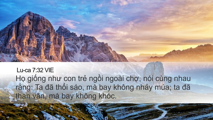 Lu-ca 7:32 VIE Desktop Wallpaper - Họ giống như con trẻ ngồi ngoài chợ, - Desktop Bible Verse Wallpaper