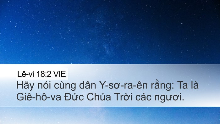 Lê-vi 18:2 VIE Desktop Wallpaper - Hãy nói cùng dân Y-sơ-ra-ên rằng: Ta là - Desktop Bible Verse Wallpaper