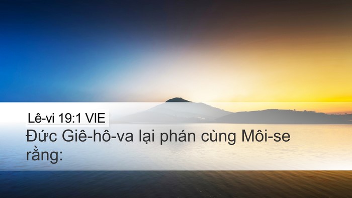 Lê-vi 19:1 VIE Desktop Wallpaper - Đức Giê-hô-va lại phán cùng Môi-se - Desktop Bible Verse Wallpaper