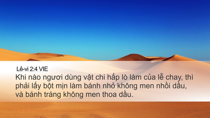 Lê-vi 2:4 VIE Desktop Wallpaper - Khi nào ngươi dùng vật chi hấp lò làm - Desktop Bible Verse Wallpaper