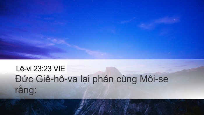 Lê-vi 23:23 VIE Desktop Wallpaper - Đức Giê-hô-va lại phán cùng Môi-se - Desktop Bible Verse Wallpaper