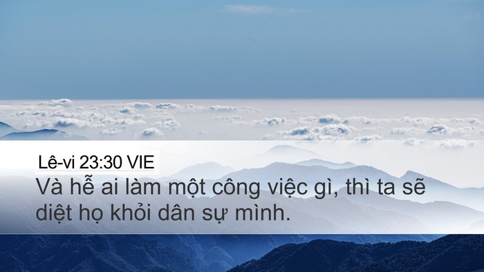 Lê-vi 23:30 VIE Desktop Wallpaper - Và hễ ai làm một công việc gì, thì ta - Desktop Bible Verse Wallpaper
