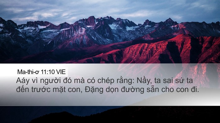 Ma-thi-ơ 11:10 VIE Desktop Wallpaper - Aáy vì người đó mà có chép rằng: - Desktop Bible Verse Wallpaper