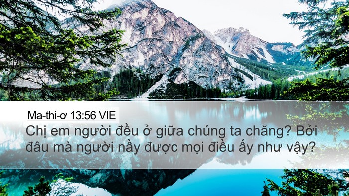 Ma-thi-ơ 13:56 VIE Desktop Wallpaper - Chị em người đều ở giữa chúng ta - Desktop Bible Verse Wallpaper