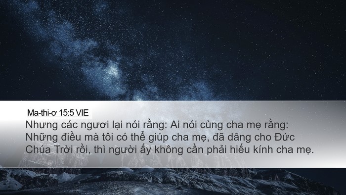 Ma-thi-ơ 15:5 VIE Desktop Wallpaper - Nhưng các ngươi lại nói rằng: Ai nói - Desktop Bible Verse Wallpaper