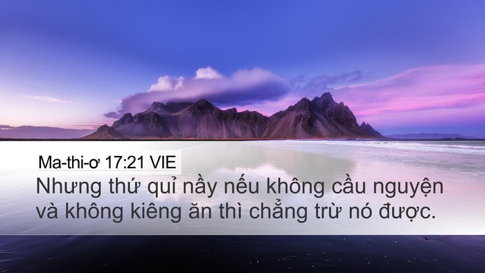Ma-thi-ơ 17:21 VIE Desktop Wallpaper - Nhưng thứ quỉ nầy nếu không cầu - Desktop Bible Verse Wallpaper