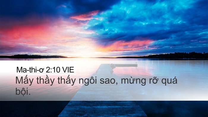 Ma-thi-ơ 2:10 VIE Desktop Wallpaper - Mấy thầy thấy ngôi sao, mừng rỡ quá - Desktop Bible Verse Wallpaper